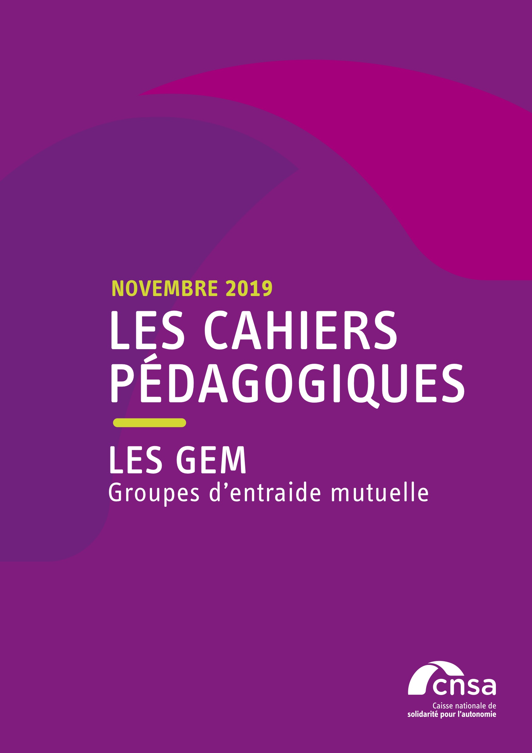 You are currently viewing Le cahier pédagogique CNSA sur les GEM a été réactualisé – novembre 2019 – source CNSA